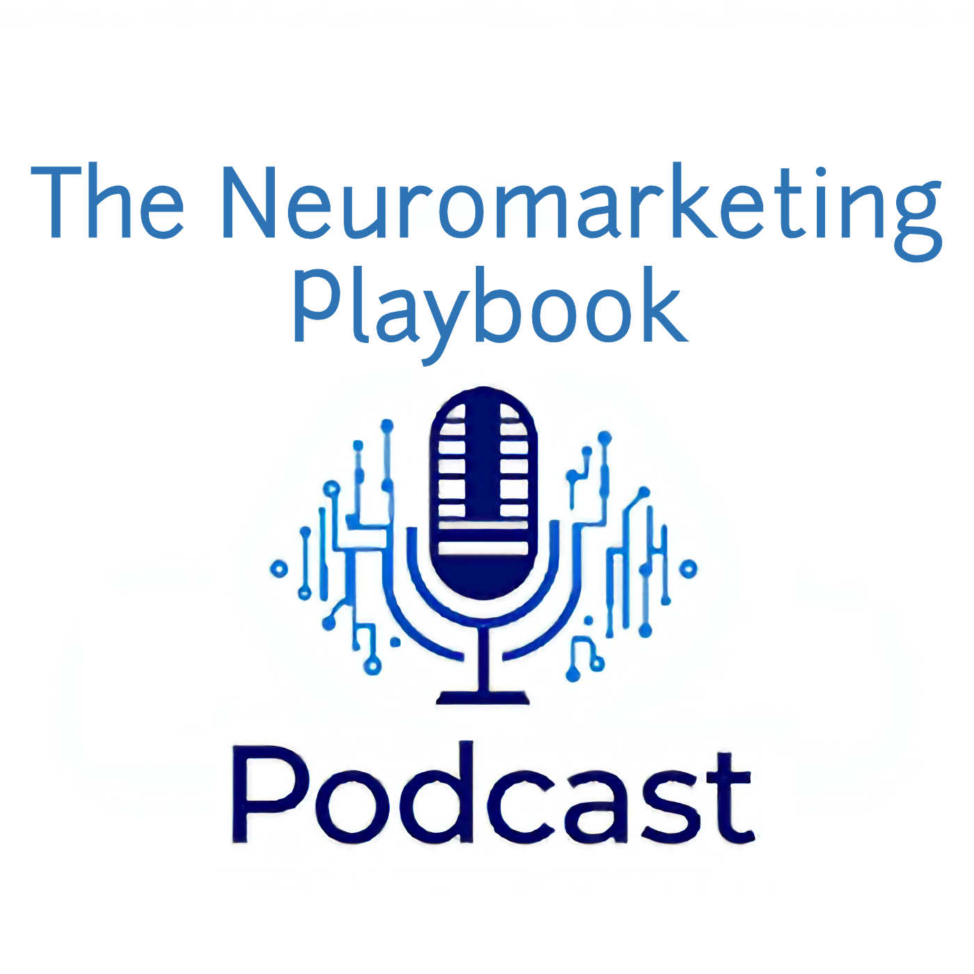 The Neuromarketing Playbook Podcast